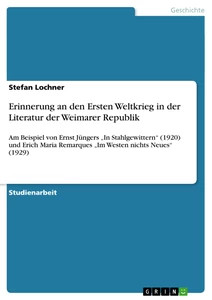 Erinnerung An Den Ersten Weltkrieg In Der Literatur Der Weimarer Republik (Buch)-image