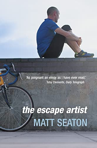 The Escape Artist : Life From The Saddle Matt Seaton - Image 6