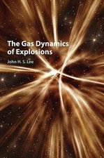 The Gas Dynamics of Explosions Lee Hardback C...