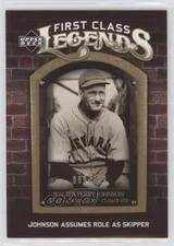 2006 Upper Deck First Class Legends Gold /699 Walter Johnson #FCL-83 HOF
