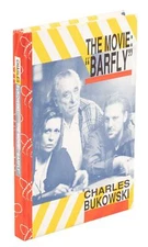 1980s The Movie:  "Barfly" by C. Bukowski, signed by author, actors and director