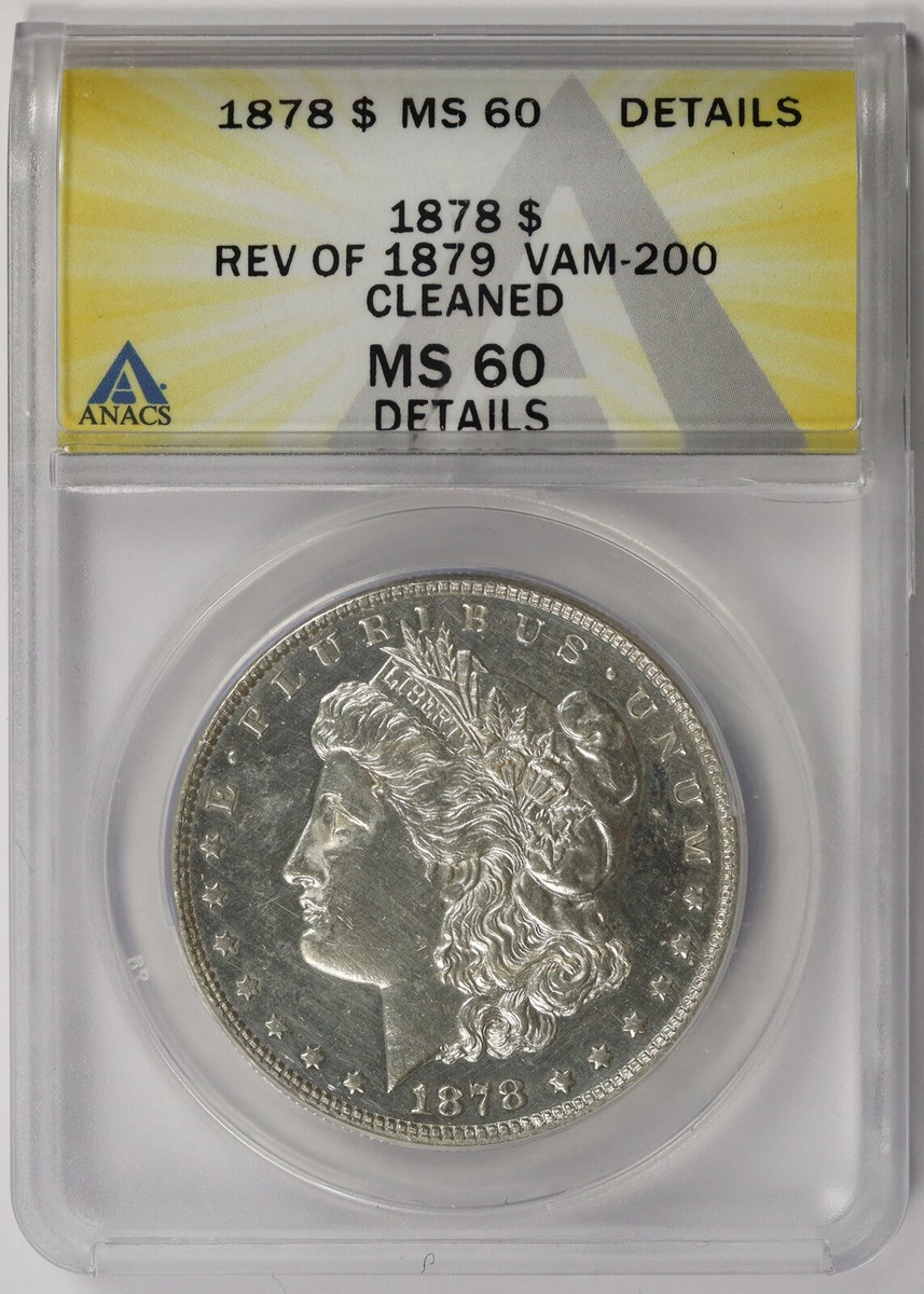1878 Rev of 79 VAM-200 Morgan Dollar $1 MS 60 Details ANACS