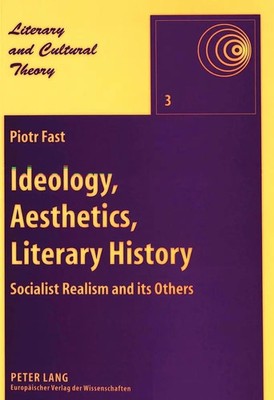 Piotr Fast | Ideology, Aesthetics, Literary History | Taschenbuch | Englisch