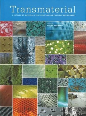 Transmaterial: Ein Katalog Materialien Das Redefine Our Physical