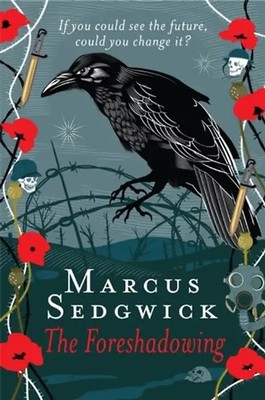 Foreshadowing - Sedgwick, Marcus ZUSTAND SEHR GUT