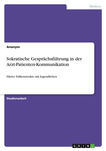Sokratische GespräChsfüHrung In Der Arzt-Patienten-Kommunikation Anonymous Buch-image