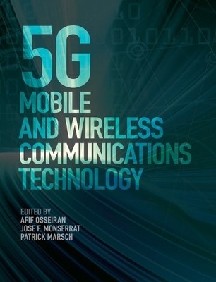 5G Mobile and Wireless Communications Technology - 9781107130098