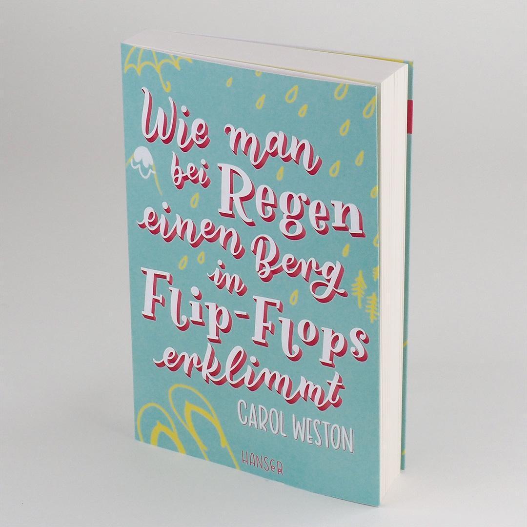 Thumbnail - Carol Weston | Wie Man Bei Regen Einen Berg In Flip-flops Erklimmt |