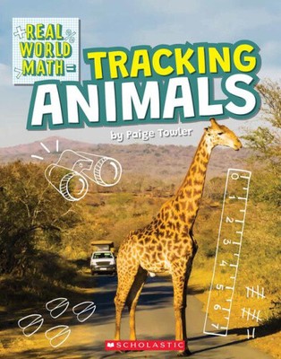 Tracking Animals (Real World Math) (Real World Math) by Towler, Paige
