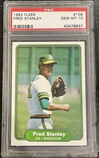1982 Fleer Fred Stanley PSA 10 GEM MINT (POP-5 ONLY) Athletics A’s #108