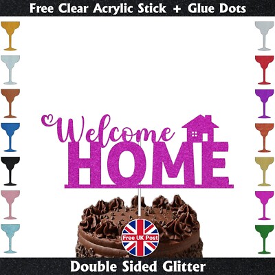 Welcome Home Glitter Cake Topper Celebration Decoration Housewarming Party UK