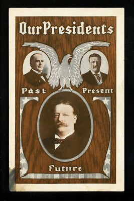 President postcard William McKinley Teddy Roosevelt Taft 1908 Vintage ...
