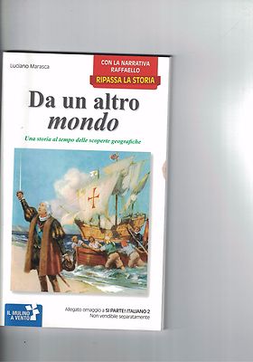 DA UN ALTRO MONDO - L.MARASCA - 2013