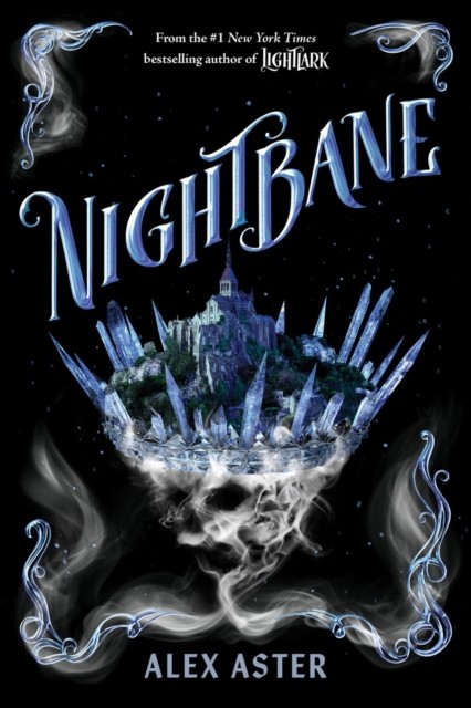Nightbane (The Lightlark Saga Book 2) by Alex Aster (Hardback Book)