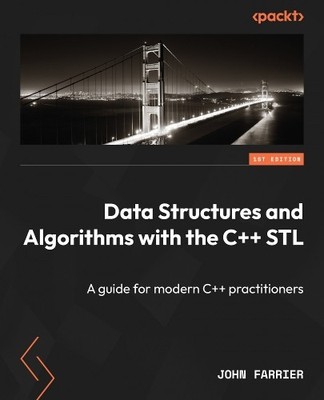 John Farrier Data Structures and Algorithms with the C++ STL (Paperback)