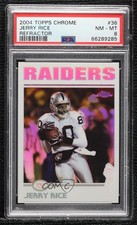 2004 Topps Chrome Refractor Jerry Rice #36 PSA 8 HOF 4hj