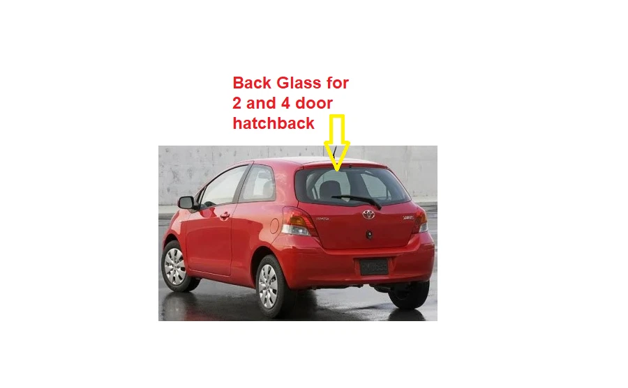 Fits: 2006-2011 Toyota Yaris 2 / 4 Door Hatchback Back Glass Foto 2 de 4