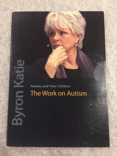 Byron Katie The Work - Parents and Their Children - The Work on Autism DVD - Picture 1 of 2