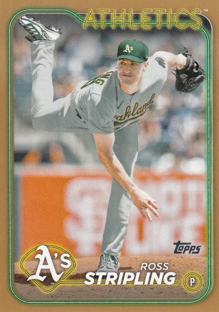 ROSS STRIPLING /2024 TOPPS GOLD BORDER PARALLEL ATHLETICS A'S #608 2024 24 S2