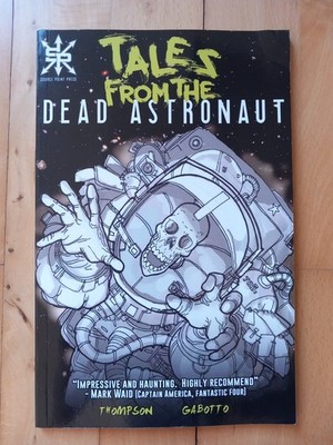 Jonathan Thompson Tales From the Dead Astronaut (Paperback) Source Point Press