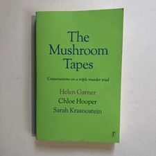 Mushroom Tapes: Conversations on Triple Murder Trial By Garner - Erin Patterson