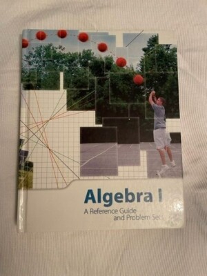 K12 Algebra 1 - A Reference Guide and Problem Sets