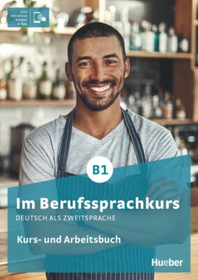 Hueber IM BERUFSSPRACHKURS B1 Kurs- & Arbeitsbuch + INTERACTIVE VERS & APP @ NEW
