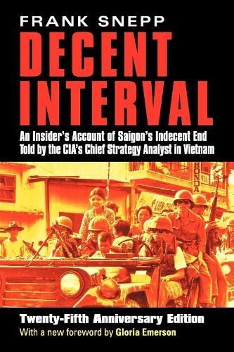 Decent Interval by Frank Snepp - 9780700612130