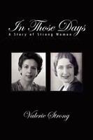 Valerie Strong | In Those Days | Taschenbuch | Englisch (2010) | Xlibris