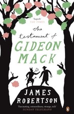 THE TESTAMENT OF GIDEON MACK By James Robertson **BRAND NEW**
