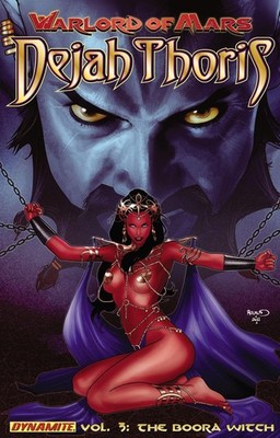 Warlord of Mars: Dejah Thoris Volume 3 - The Boora Witch (WARLORD OF MARS DEJAH,
