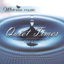 Wellness Music - Wellness Music: Quiet Times Music CD (2007)