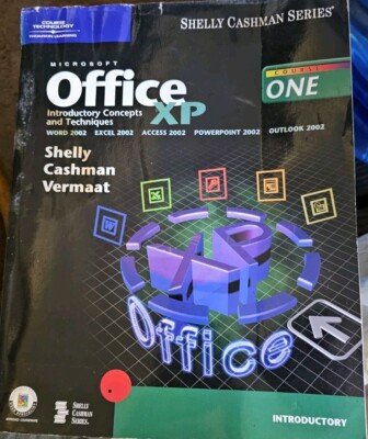 Microsoft Office XP : Introductory Concepts and Techniques by Misty E. Vermaat,