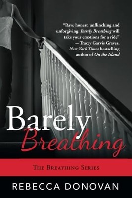 Barely Breathing - paperback Donovan, Rebecca