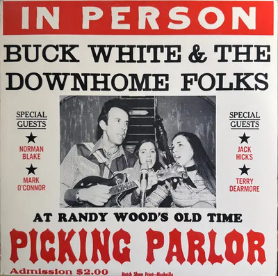 LP Buck White & The Down Home Folks In Person (At Randy Woods Old Time Picking