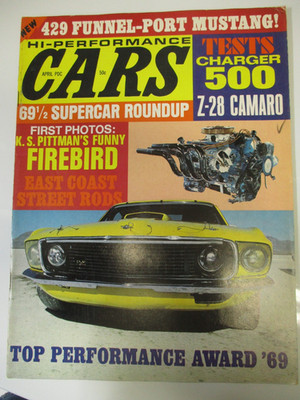 BACK ISSUE HI-PERFORMANCE CARS MAGAZINE APRIL 1969, Z-28, CHARGER 500, FORD HP