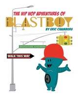 The Hip Hop Adventures Of Blastboy Eric Chambers Taschenbuch Englisch 2023