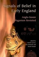 Signals Of Belief In Early England | Anglo-Saxon Paganism Revisited | Englisch