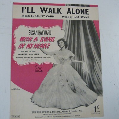 song sheet I'LL WALK ALONE from ''WITH A SONG IN MY HEART'' Susan Hayward 1944