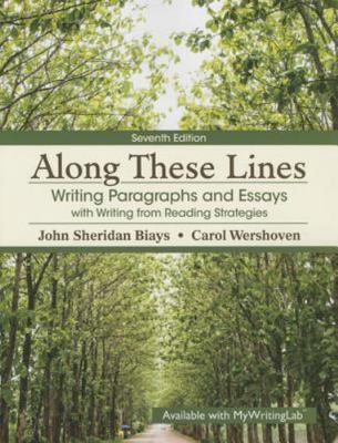 Along These Lines: Writing Paragraphs and Essays with Writing from Reading...
