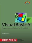 Visual Basic 6. Programmieren mit Windows 9x, NT und 2000