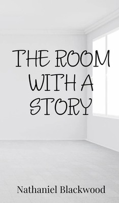 The Room with a Story | Nathaniel Blackwood | Buch | Englisch | 2025