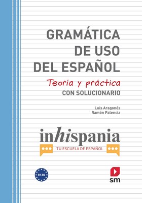 Gramática de uso del Español. B1-B2