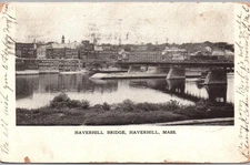 Haverhill MA - Haverhill Bridge 1906 Massachusetts Postcard