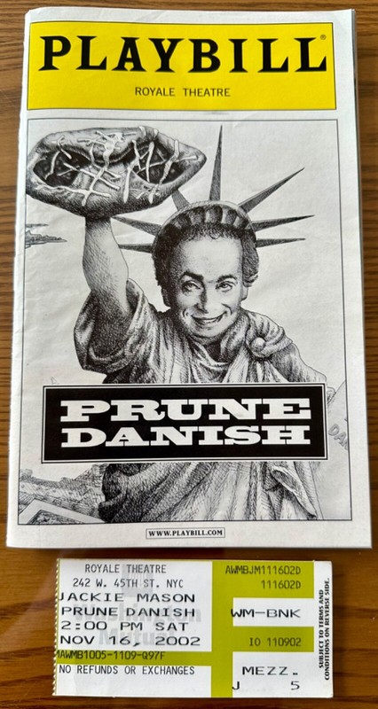 Jackie Mason Prune Danish Playbill  Royale Theatre  w/Ticket November 16, 2002