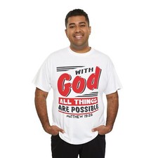 All Things Are Possible With God T-Shirt Christian Faith Shirt