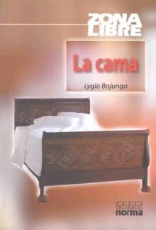LA Cama / The Bed (Zona Libre) von Bojunga, Lygia | Buch | Zustand sehr gut