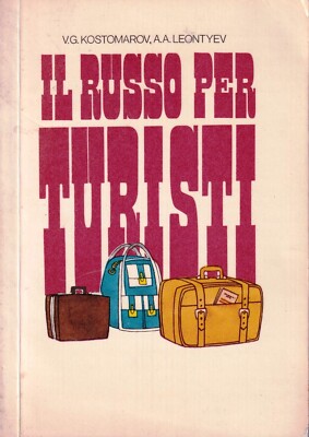 Il russo per turisti - kostomarov, leontyev - lingua russa 1985 