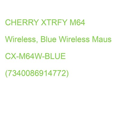 CHERRY XTRFY M64 Wireless, Blue Wireless Maus CX-M64W-BLUE (7340086914772)