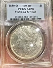 1880-O Morgan Dollar PCGS AU58 VAM 6A 8/7 Spike - Top 100 - REAL VAM 6A HOLDER